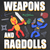 Weapons and Ragdolls