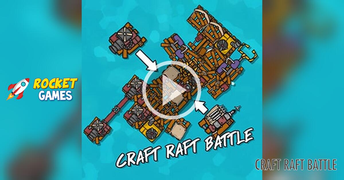 Craft Raft Battle Unblocked 🕹️ Play Now for Free | RocketGames