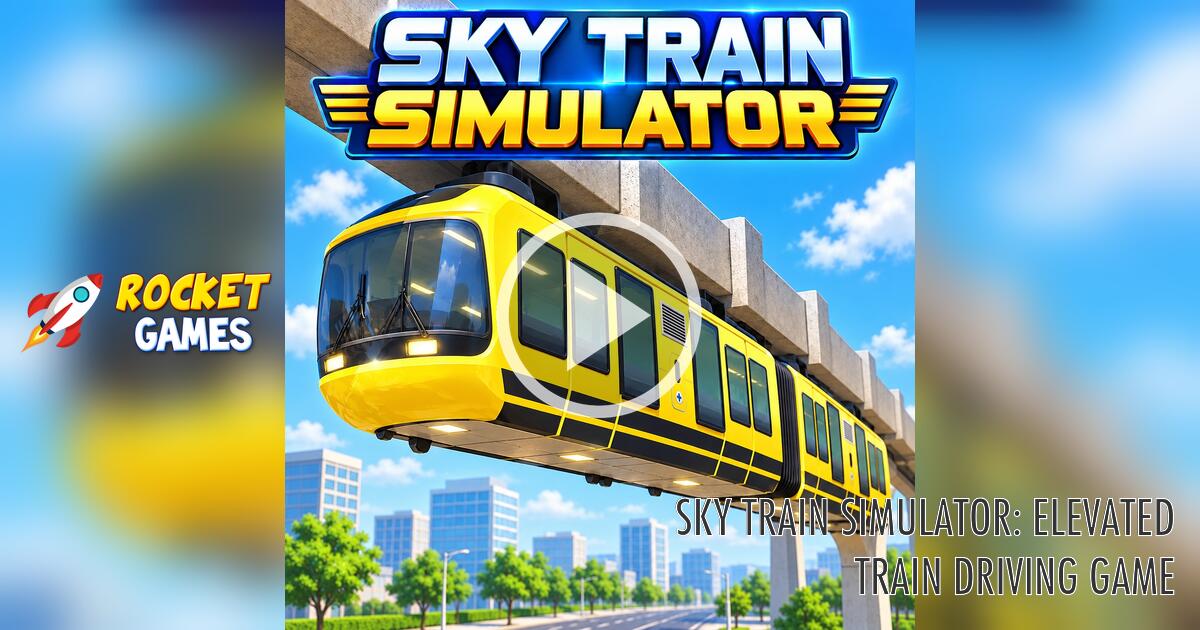 Sky Train Simulator: Elevated Train Driving Game 🕹️ Play Now for Free ...