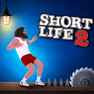 Short Life 2