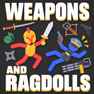 Weapons and Ragdolls